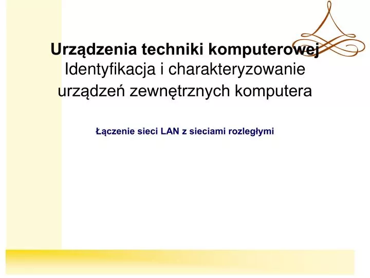 urz dzenia techniki komputerowej identyfikacja i charakteryzowanie urz dze zewn trznych komputera