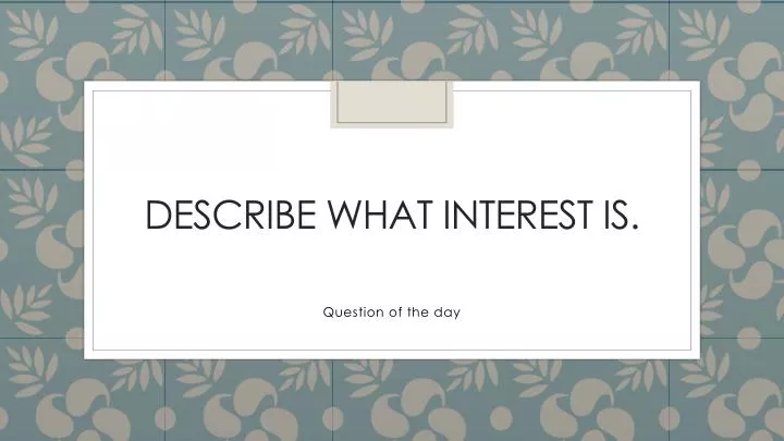 describe what interest is
