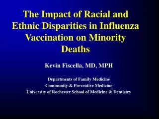 The Impact of Racial and Ethnic Disparities in Influenza Vaccination on Minority Deaths