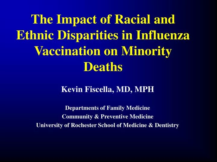 the impact of racial and ethnic disparities in influenza vaccination on minority deaths