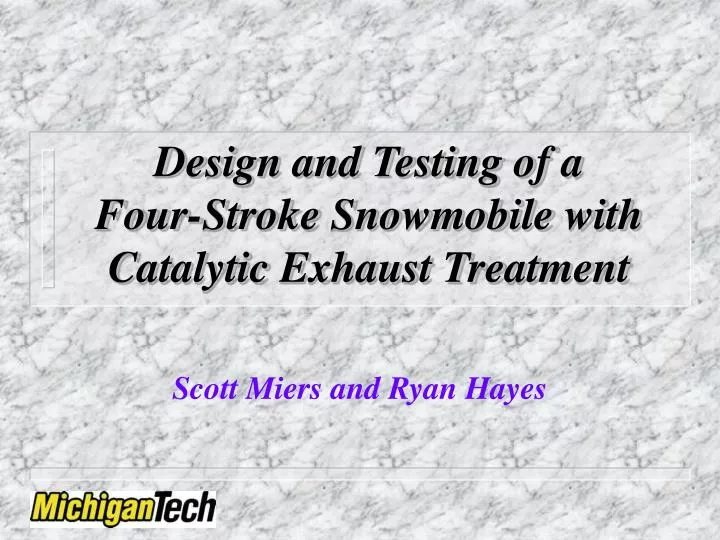 design and testing of a four stroke snowmobile with catalytic exhaust treatment