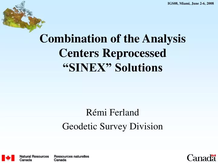 combination of the analysis centers reprocessed sinex solutions