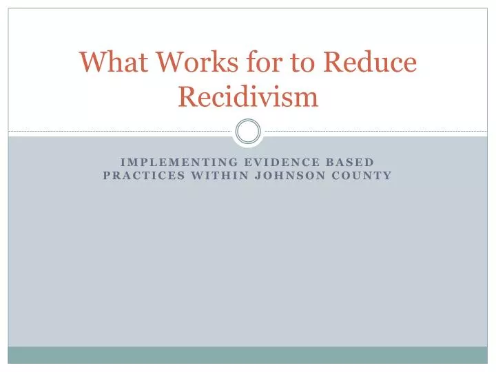 what works for to reduce recidivism