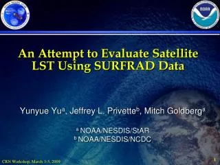 An Attempt to Evaluate Satellite LST Using SURFRAD Data