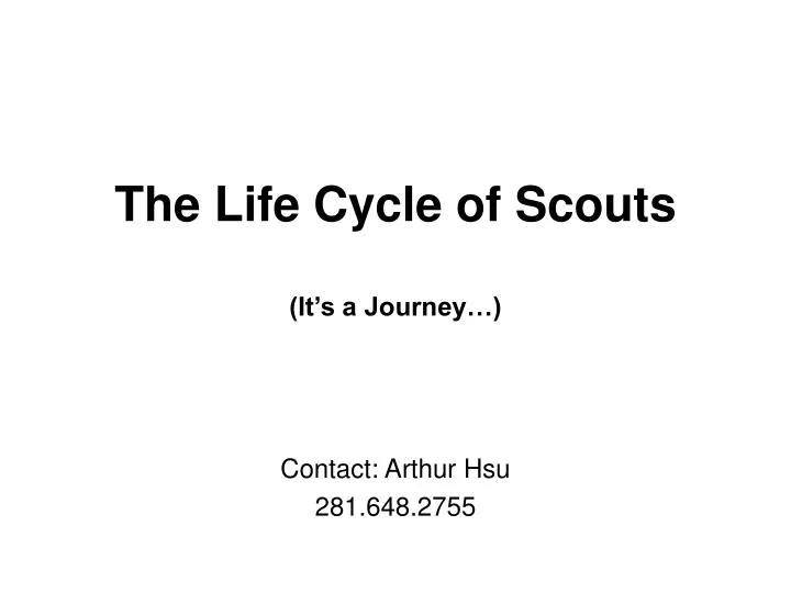 the life cycle of scouts it s a journey