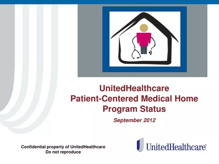 unitedhealthcare patient centered medical home program status september 2012