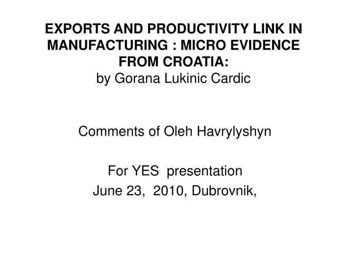 exports and productivity link in manufacturing micro evidence from croatia by gorana lukinic cardic