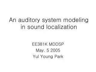 An auditory system modeling in sound localization