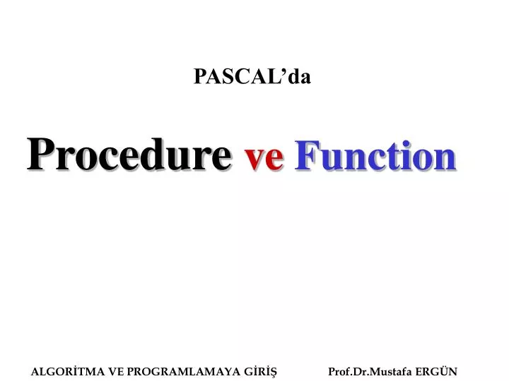 procedure ve function