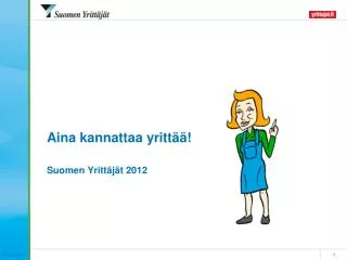 aina kannattaa yritt