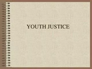 YOUTH JUSTICE