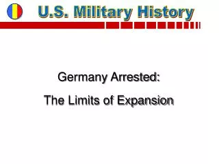 Germany Arrested: The Limits of Expansion