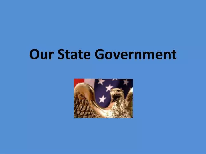 our state government