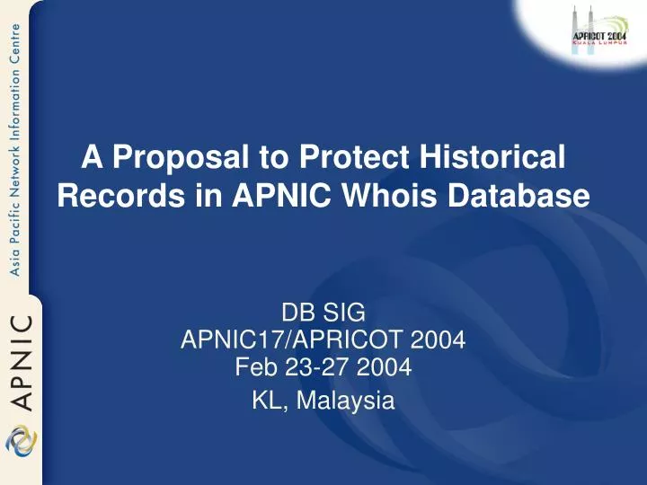a proposal to protect historical records in apnic whois database