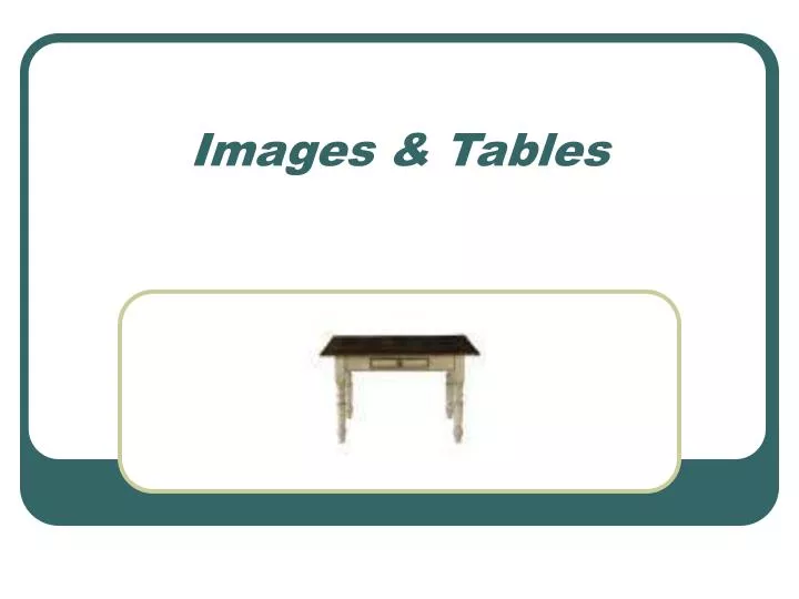 images tables