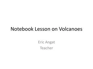 Notebook Lesson on Volcanoes
