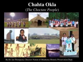 Chahta Okla ( The Choctaw People )