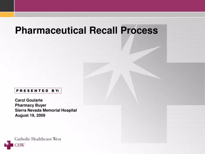 pharmaceutical recall process