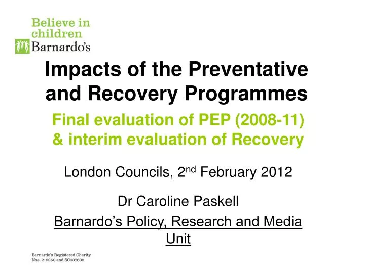 impacts of the preventative and recovery programmes