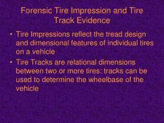 Forensic Tire Impression and Tire Track Evidence