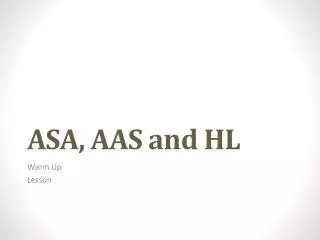 ASA, AAS and HL