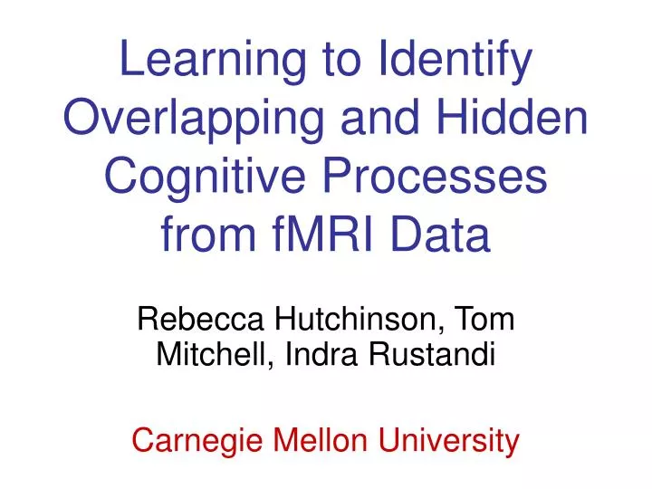 learning to identify overlapping and hidden cognitive processes from fmri data