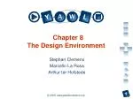 Chapter 8 The Design Environment