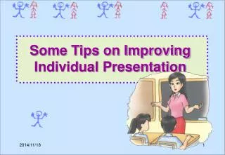Some Tips on Improving Individual Presentation