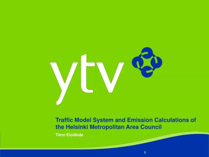 traffic model system and emission calculations of the helsinki metropolitan area council
