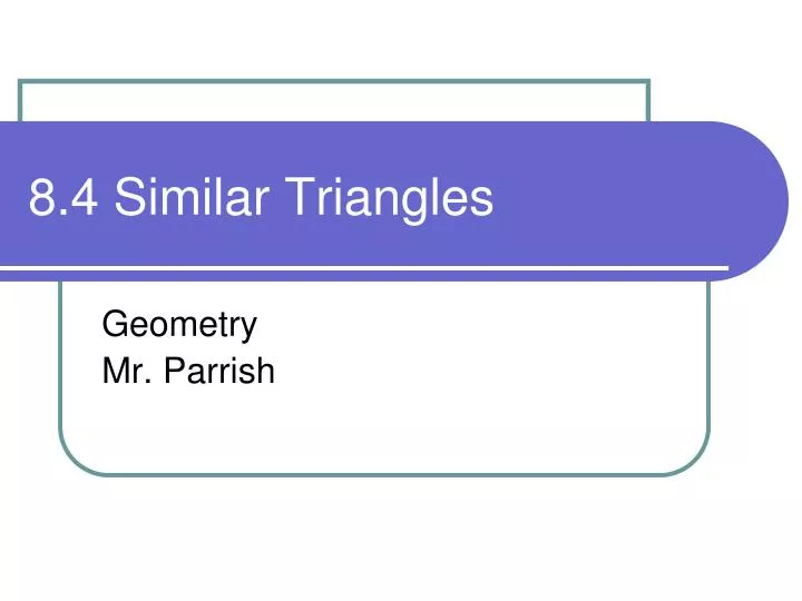 8 4 similar triangles