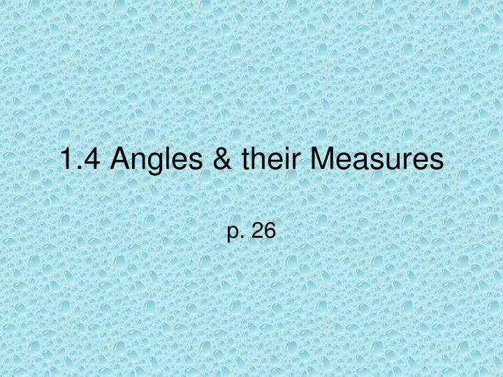 1 4 angles their measures
