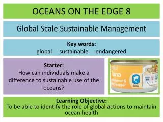 OCEANS ON THE EDGE 8