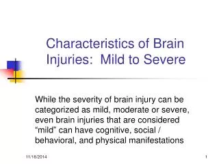 Characteristics of Brain Injuries: Mild to Severe