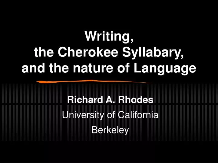 writing the cherokee syllabary and the nature of language