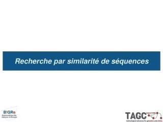 recherche par similarit de s quences