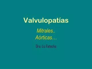 valvulopat as