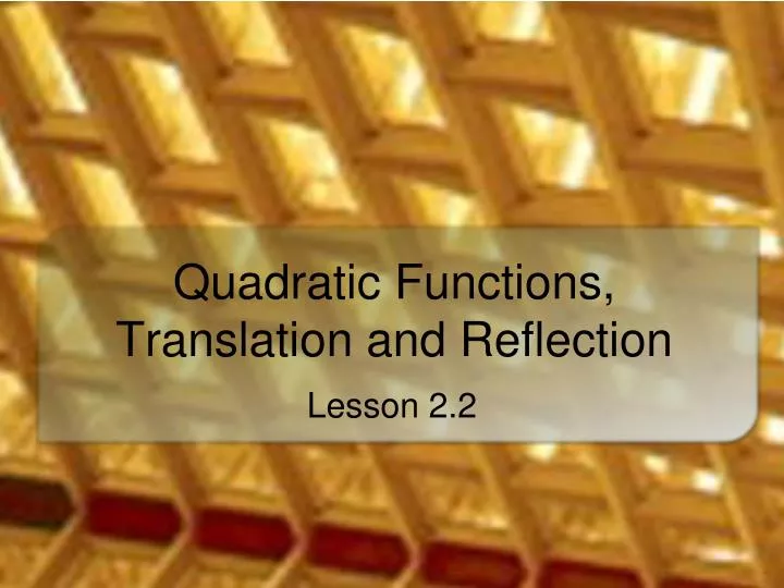 quadratic functions translation and reflection