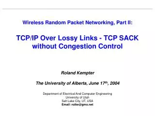 Roland Kempter The University of Alberta, June 17 th , 2004