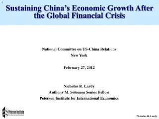 National Committee on US-China Relations New York February 27, 2012 Nicholas R. Lardy