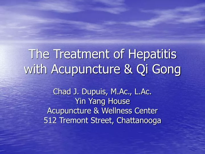 the treatment of hepatitis with acupuncture qi gong