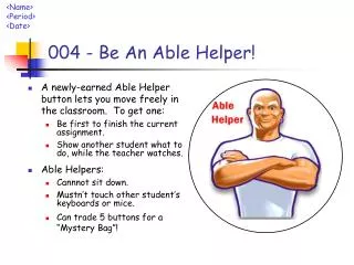 004 - Be An Able Helper!