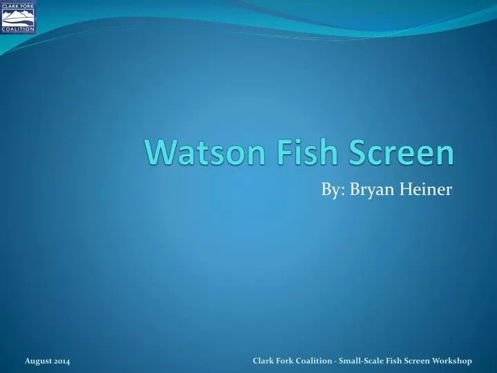 watson fish screen