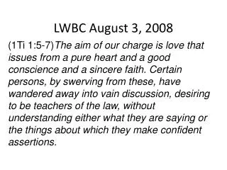 LWBC August 3, 2008