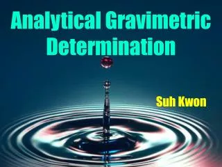 Analytical Gravimetric Determination