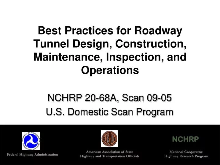 best practices for roadway tunnel design construction maintenance inspection and operations