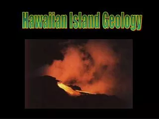 Hawaiian Island Geology