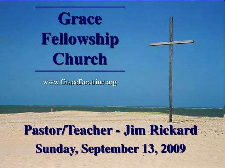 grace fellowship church www gracedoctrine org