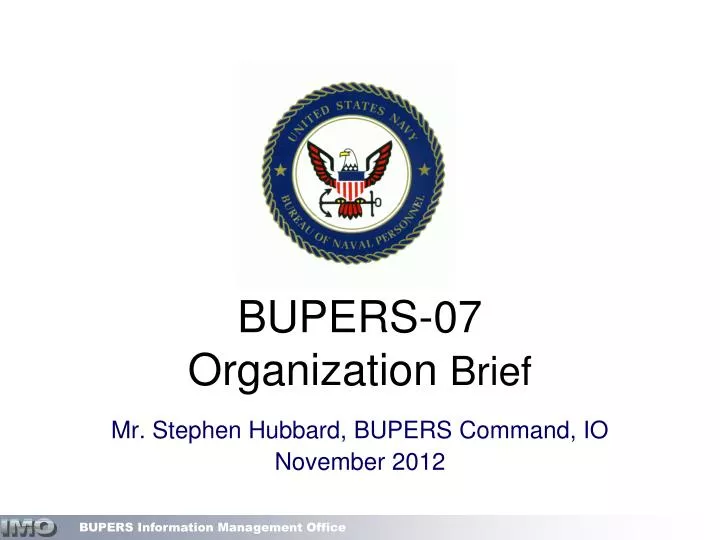bupers 07 organization brief