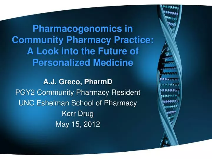 pharmacogenomics in community pharmacy practice a look into the future of personalized medicine