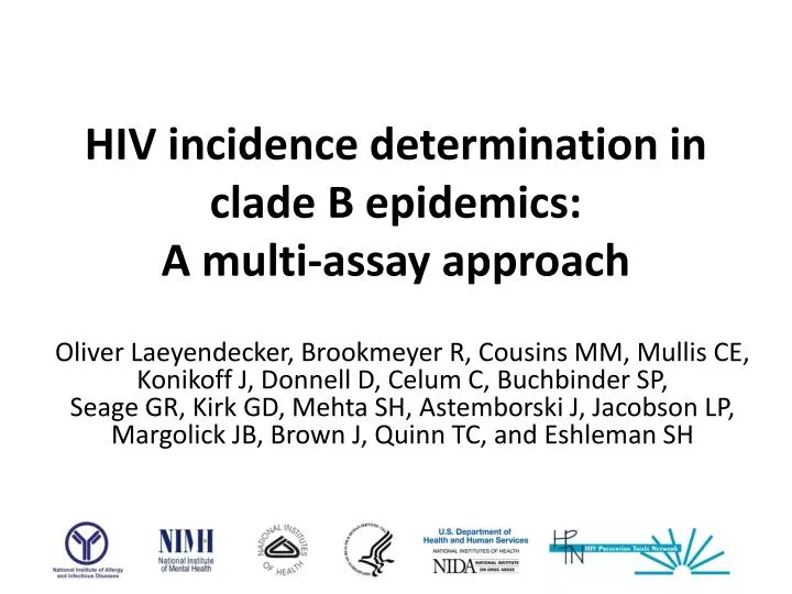 hiv incidence determination in clade b epidemics a multi assay approach